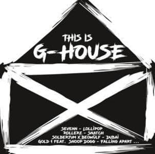 This is G-House!