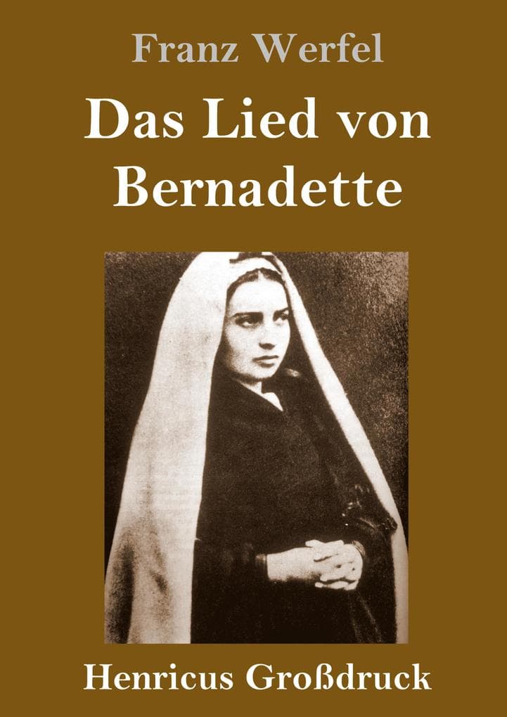 Das Lied von Bernadette (Großdruck)