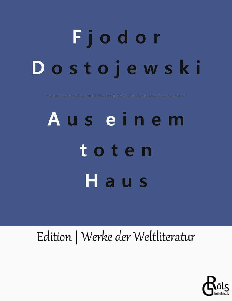 Aufzeichnungen aus einem toten Haus
