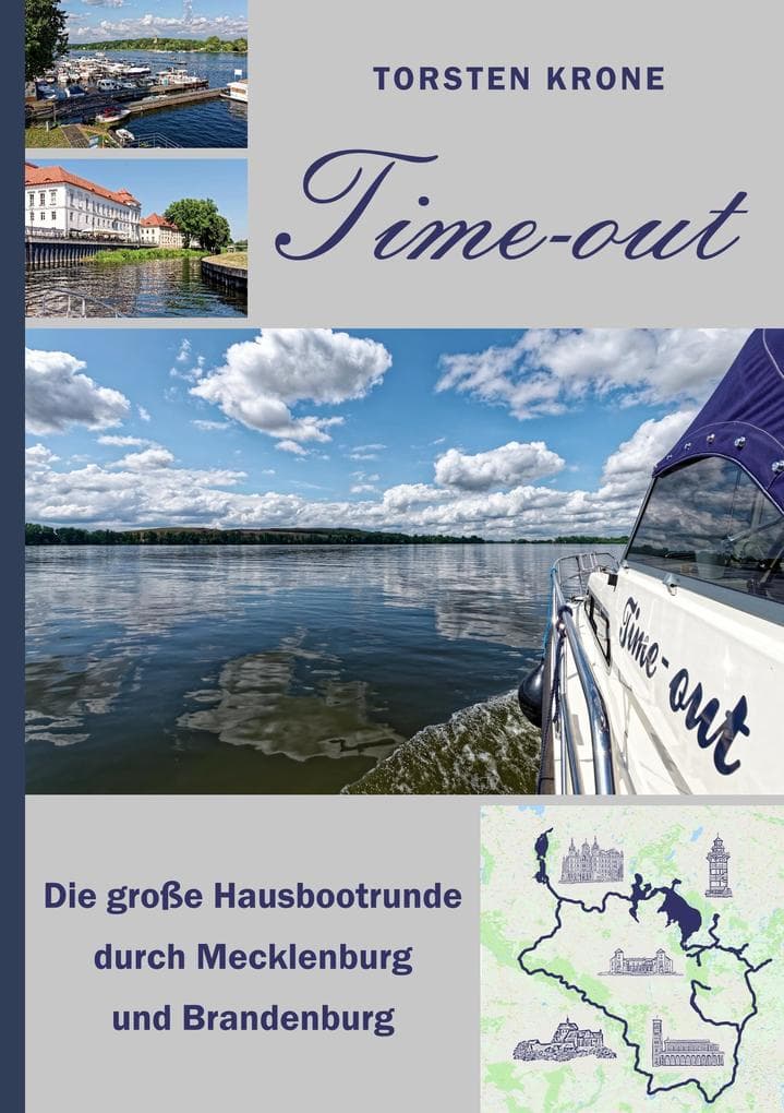 Time-out: Die große Hausbootrunde durch Mecklenburg und Brandenburg