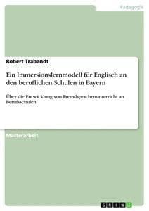 Ein Immersionslernmodell für Englisch an den beruflichen Schulen in Bayern