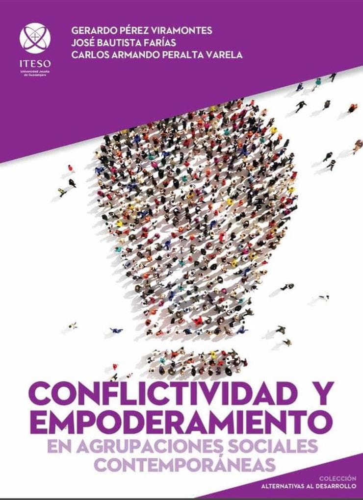 Conflictividad y empoderamiento en agrupaciones sociales contemporáneas