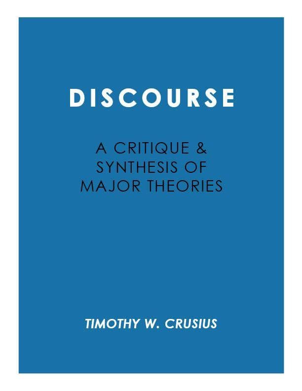 Discourse: A Critique and Synthesis of Major Theories