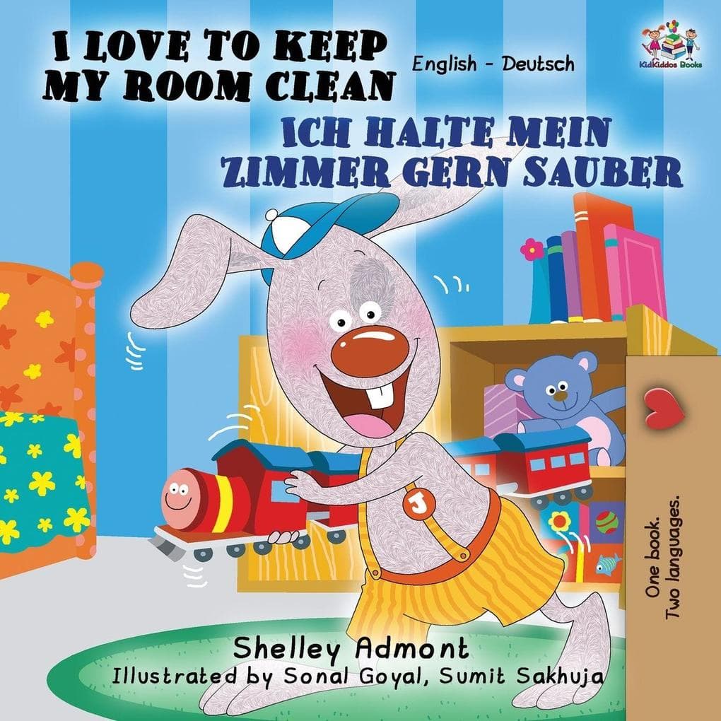 I Love to Keep My Room Clean Ich halte mein Zimmer gern sauber: English German Bilingual Book