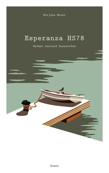 Esperanza HS78: Heimat Ausland Dazwischen