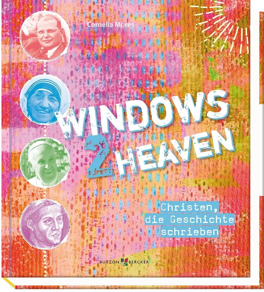 Windows 2 heaven: Christen, die Geschichte schrieben