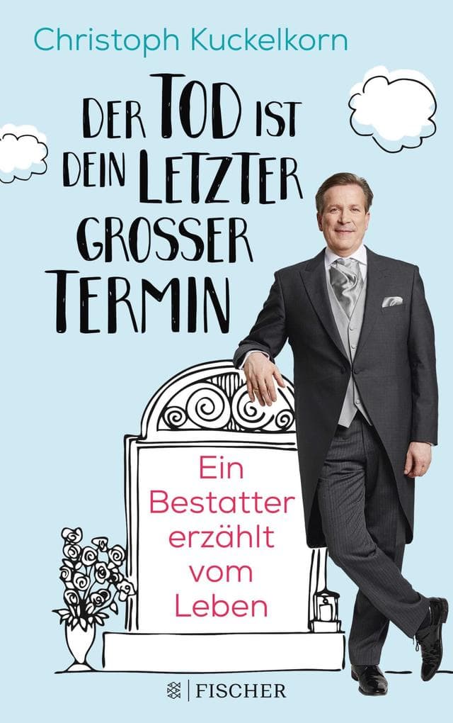 'Der Tod ist dein letzter großer Termin'