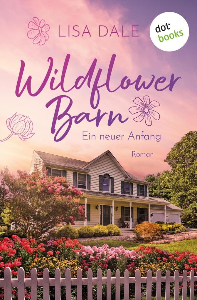 Wildflower Barn - Ein neuer Anfang