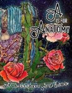 A is for Anatomy: A Coloring Book by Alicia Burstein