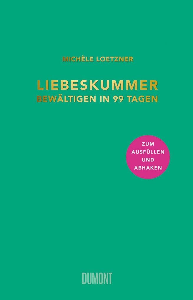 2. Michèle Loetzner: Liebeskummer bewältigen in 99 Tagen