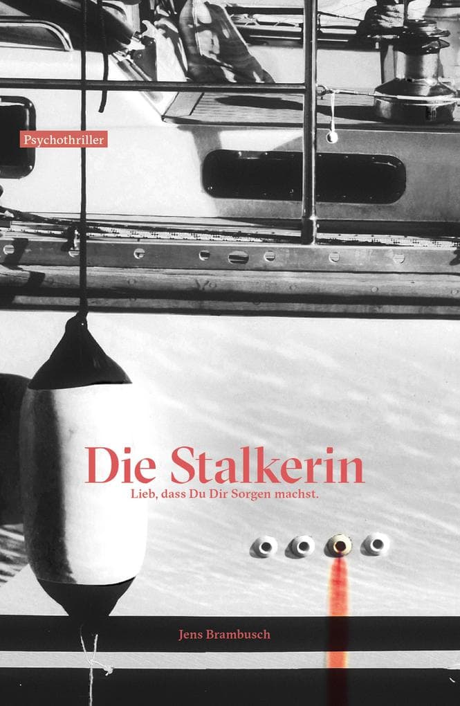Die Stalkerin: Lieb, dass Du Dir Sorgen machst
