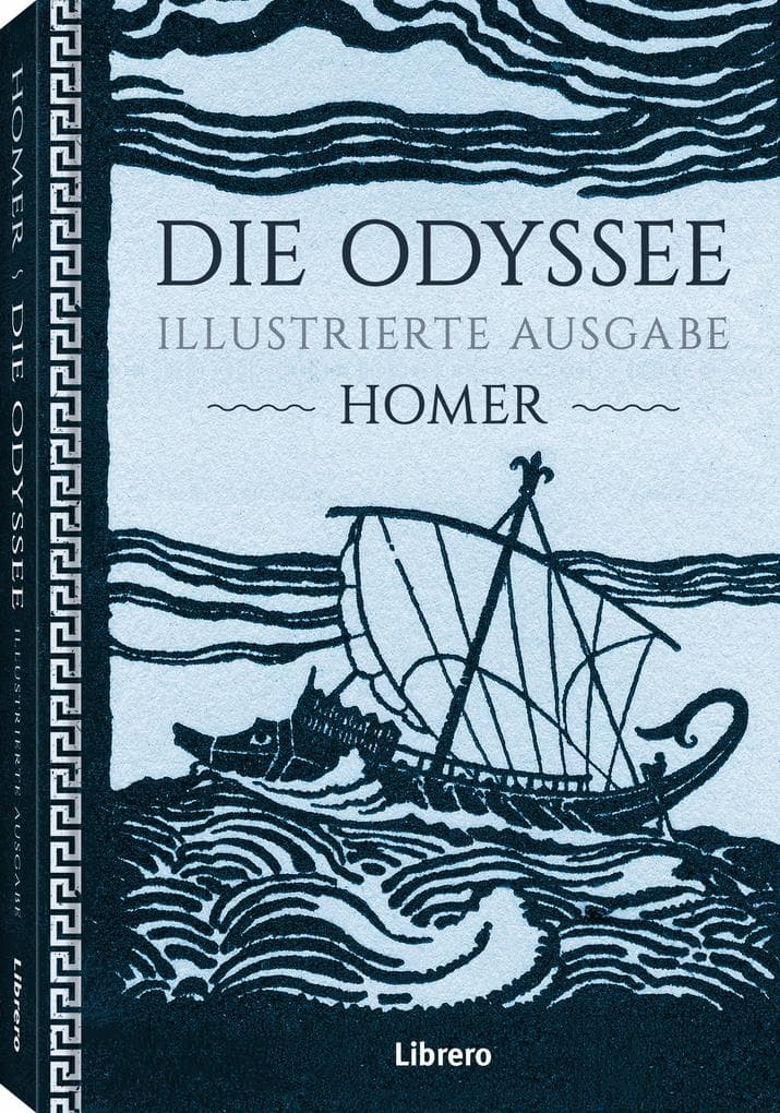 DIE ODYSSEE ILLUSTRIERTE AUSGABE: Eine illustrierte Ausgabe