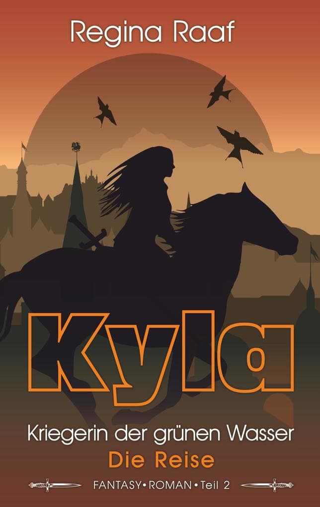 Kyla - Kriegerin der grünen Wasser: Die Reise