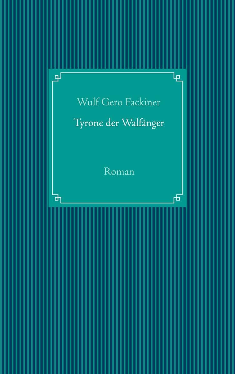 Tyrone der Walfänger: Roman
