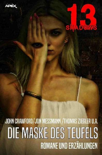 13 SHADOWS: DIE MASKE DES TEUFELS: Pulp-Horror aus dem Apex-Verlag!