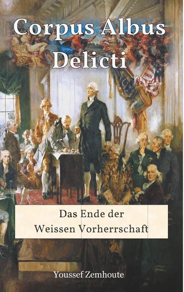 Corpus Albus Delicti: Das Ende der Weissen Vorherrschaft