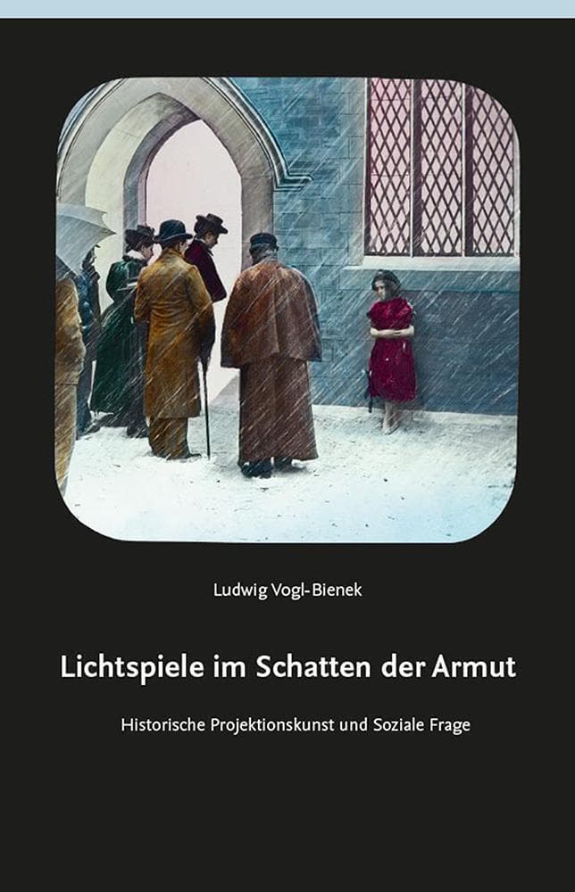 Lichtspiele im Schatten der Armut: Historische Projektionskunst und Soziale Frage