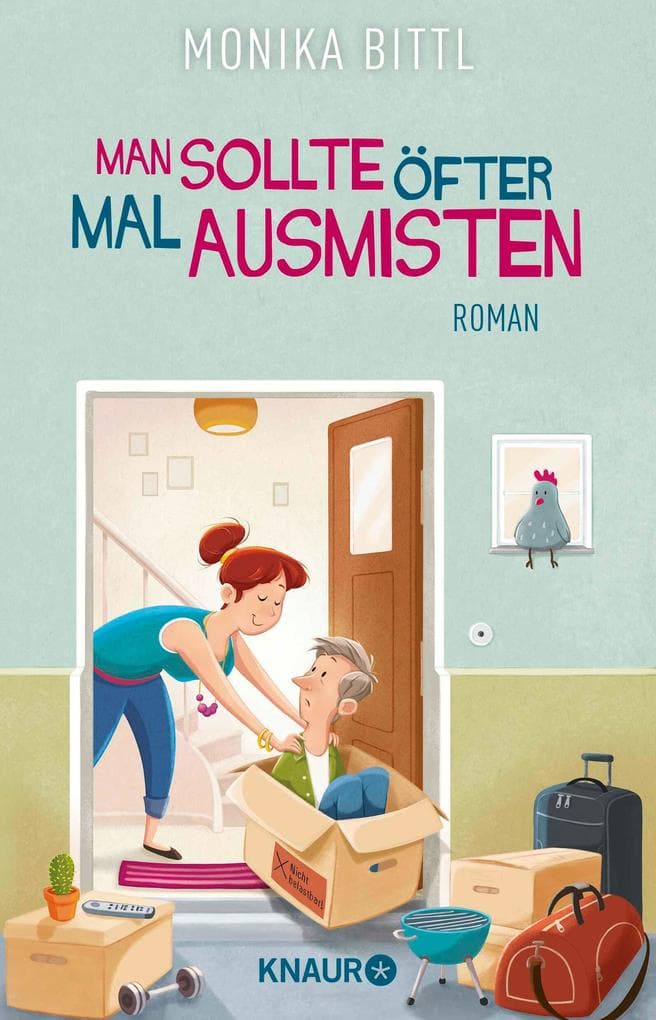 Man sollte öfter mal ausmisten: Roman. Ein tragikomischer Roman über den Wert von Ehe und Familie