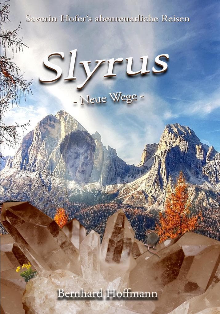 Slyrus - Neue Wege: Severin Hofers abenteuerliche Reisen