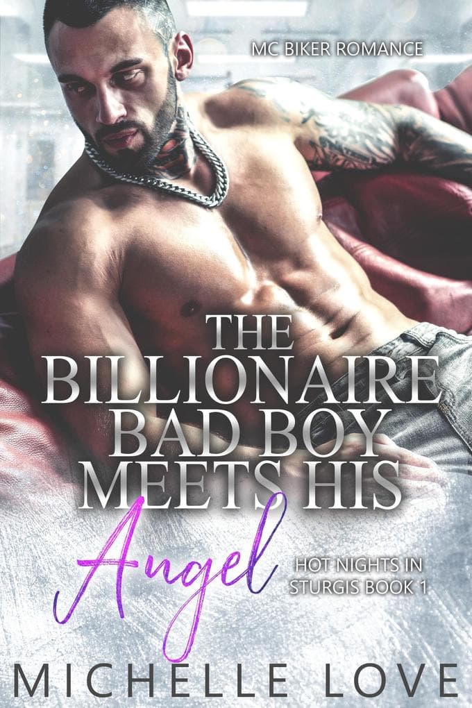 The Billionaire Bad Boy Meets His Angel: MC Biker Romance