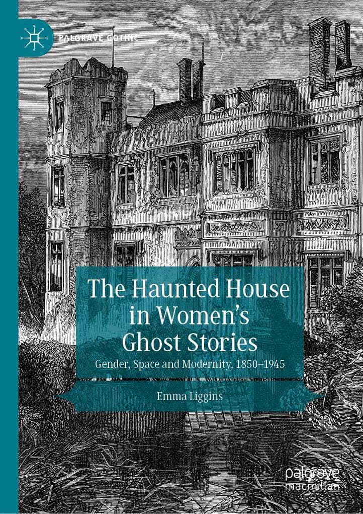 The Haunted House in Women's Ghost Stories