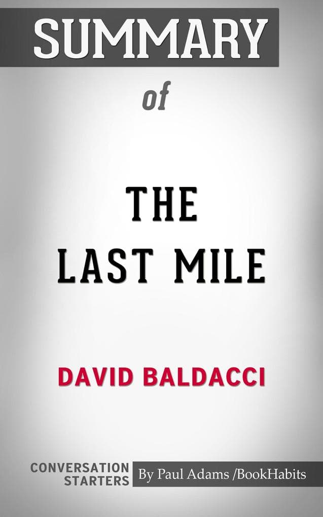 Summary of The Last Mile