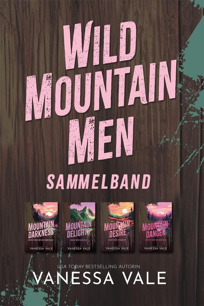Wild Mountain Men Sammelband: Bücher 1 - 4