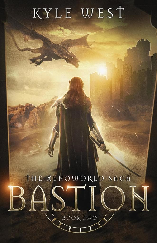 Bastion (The Xenoworld Saga, #2)
