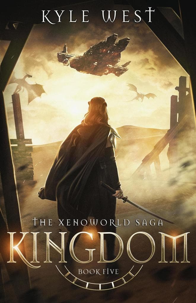 Kingdom (The Xenoworld Saga, #5)