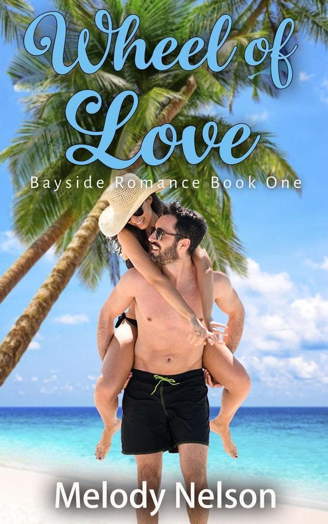 Wheel of Love Book One (Bayside Romance)