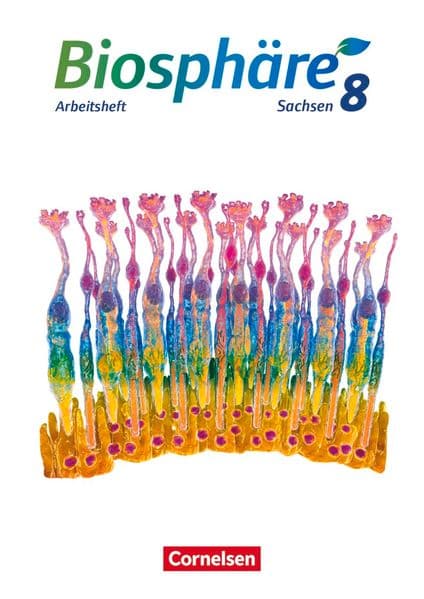 Biosphäre Sekundarstufe I - 8. Schuljahr - Gymnasium Sachsen 2020 - Arbeitsheft