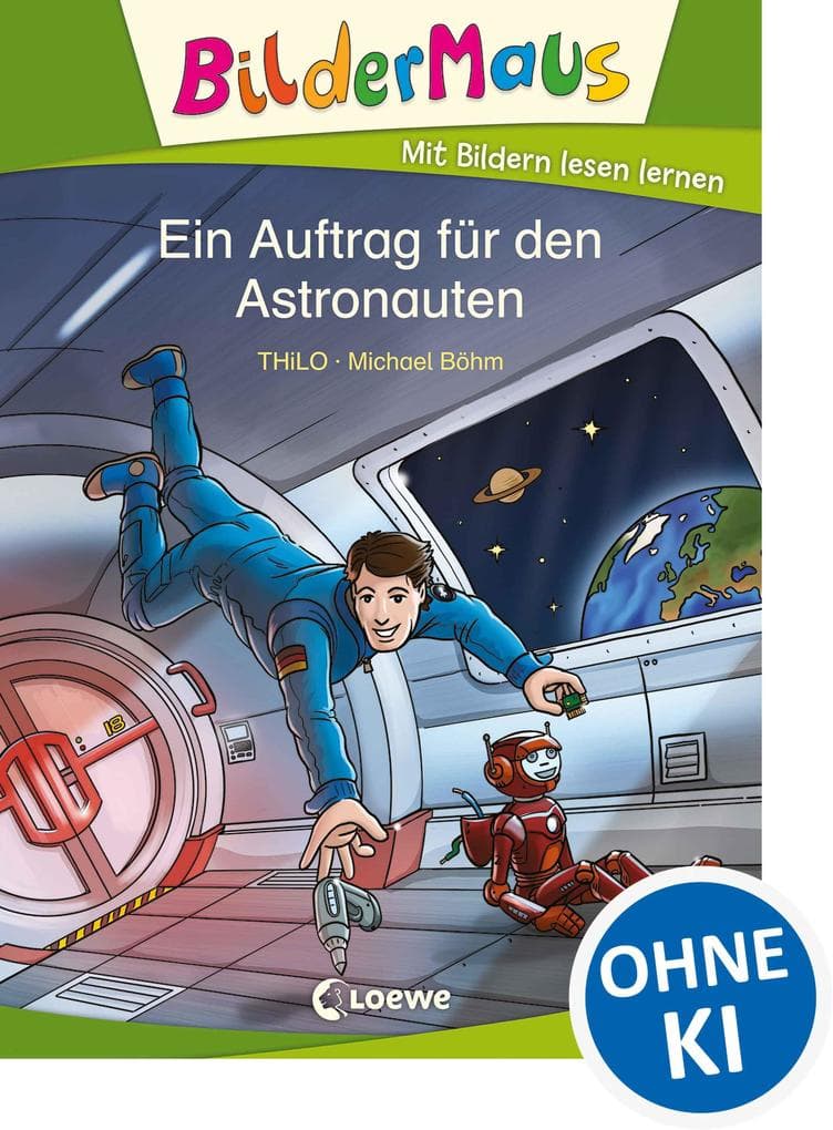 Bildermaus - Ein Auftrag für den Astronauten: Mit Bildern lesen lernen - Ideal für die Vorschule und Leseanfänger ab 5 Jahre