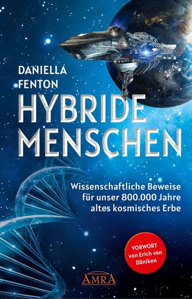 HYBRIDE MENSCHEN: Wissenschaftliche Beweise für unser 800.000 Jahre altes kosmisches Erbe