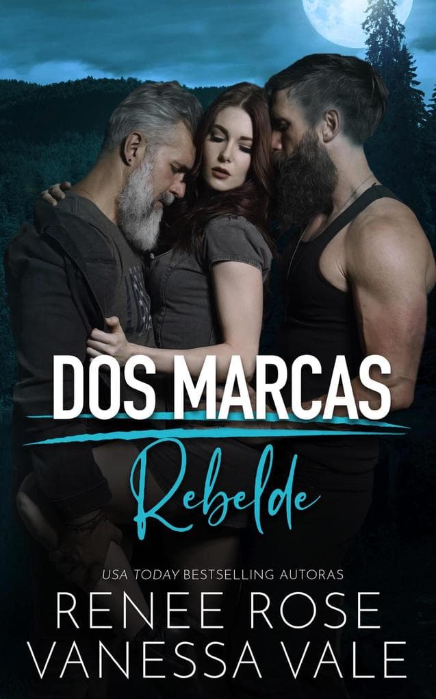 Rebelde (Dos Marcas, #1)