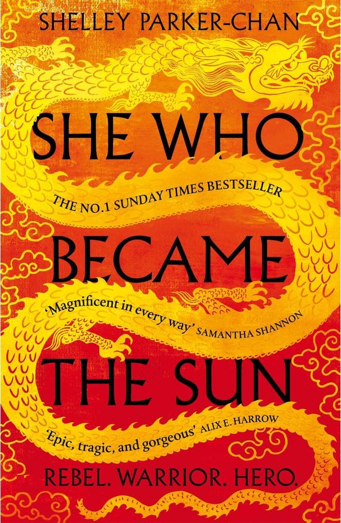 She Who Became the Sun: The Number One Sunday Times Bestselling Historical Fantasy