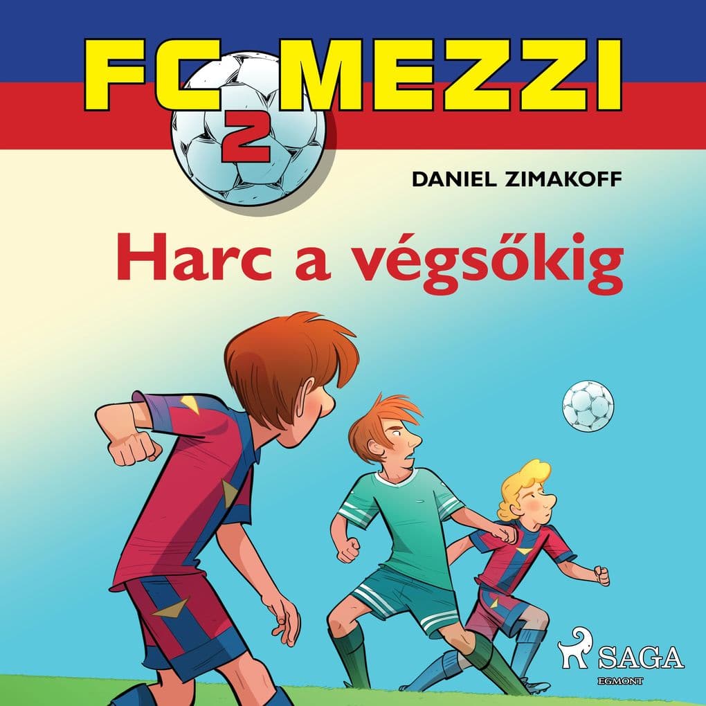 FC Mezzi 2: Harc a végskig