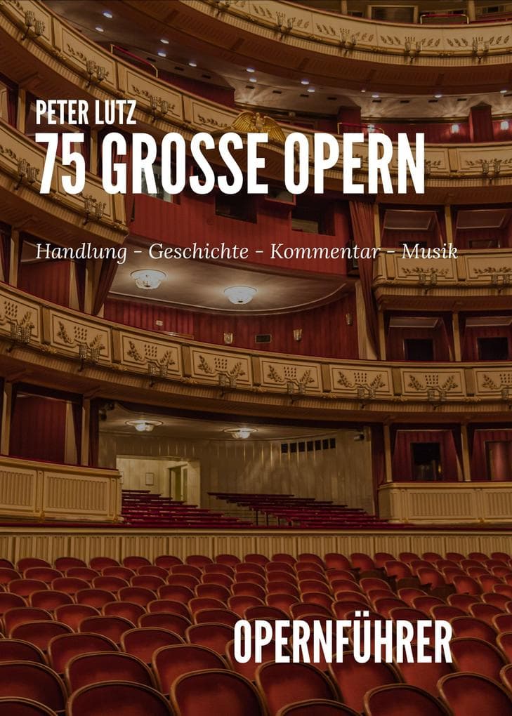 75 Grosse Opern