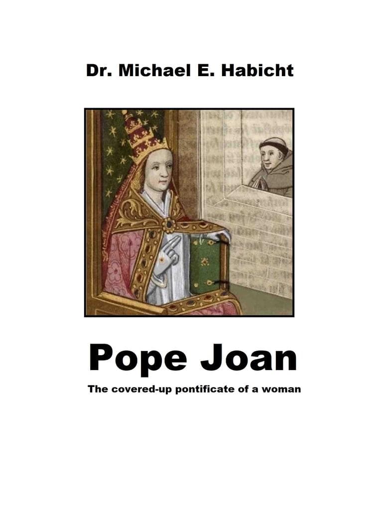 Pope Joan: The covered-up pontificate of a woman (3rd Ed.)
