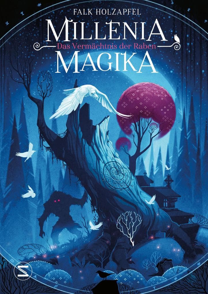 Millenia Magika - Das Vermächtnis der Raben: Ein weiteres Mystery voller magischerwesen, Schamanen und Hexenjägern | Magischer Lesespaß für Jungen und Mädchen ab 12 Jahren!