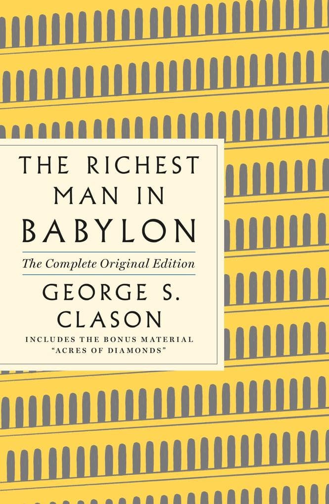 The Richest Man in Babylon: The Complete Original Edition