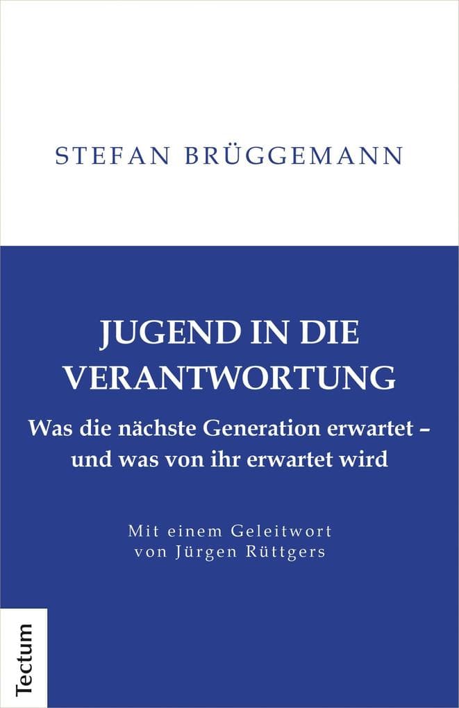 Jugend in die Verantwortung: Was die nächste Generation erwartet - und was von ihr erwartet wird