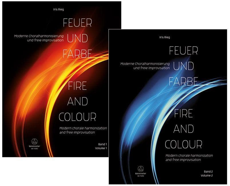Feuer und Farbe / The Colours of Fire -Moderne Choralharmonisierung und freie Improvisation / Modern chorale harmonization and free improvisation-