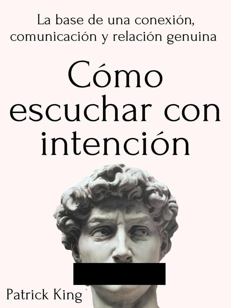 Cómo escuchar con intención