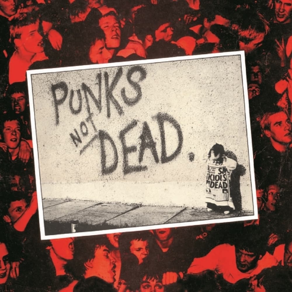 PUNKS NOT DEAD (Deluxe Digipak)