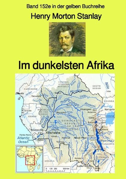 gelbe Buchreihe / Im dunkelsten Afrika - Band 1 - Band 152e in der gelben Buchreihe - Farbe - bei Jü: Band 152e in der gelben Buchreihe
