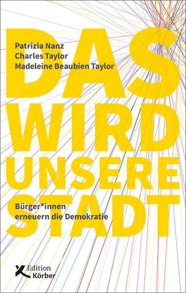 Das wird unsere Stadt: Bürger:innen erneuern die Demokratie
