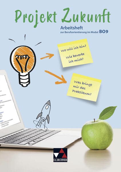 Arbeitsheft zur Berufsorientierung im Modul BO9