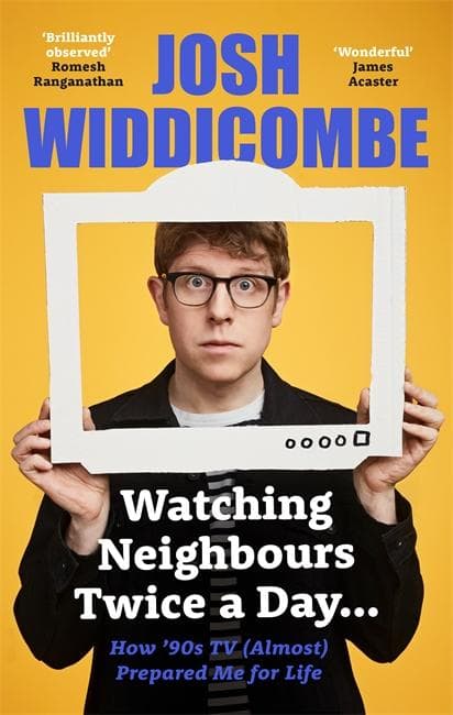 Josh Widdicombe: Watching the 90s: A Childhood Memoir