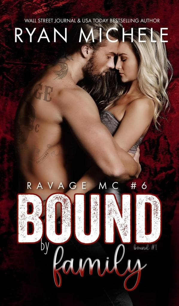 Bound by Family (Ravage MC Bound #1) (Ravage MC #6)