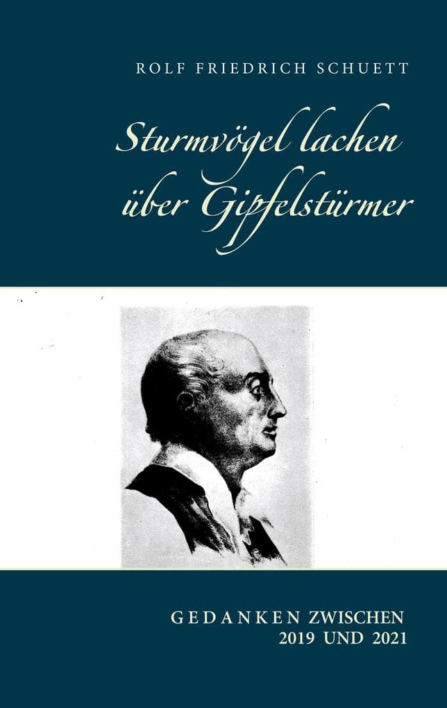 Sturmvögel lachen über Gipfelstürmer: Gedanken zwischen 2019 und 2021